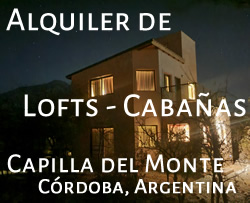 Vacaciones en el Ser! Alquiler de Lofts - Cabañas en Capilla del Monte, Córdoba, Argentina